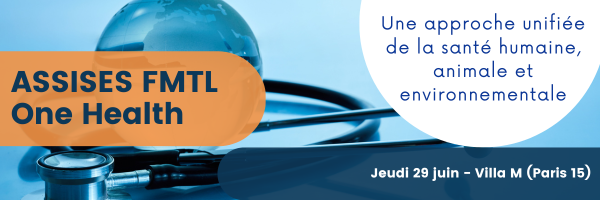 Assises FMTL "One Health"