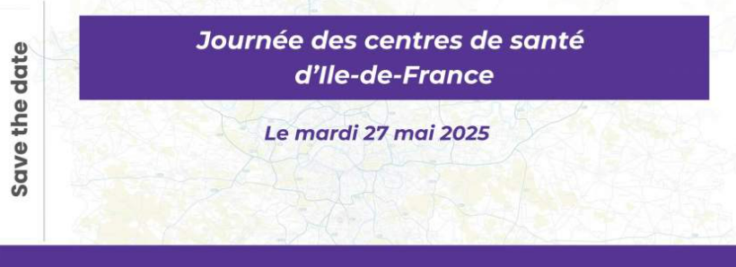 1ère Journée Régionale des Centres de Santé polyvalents et médicaux d’Ile de France