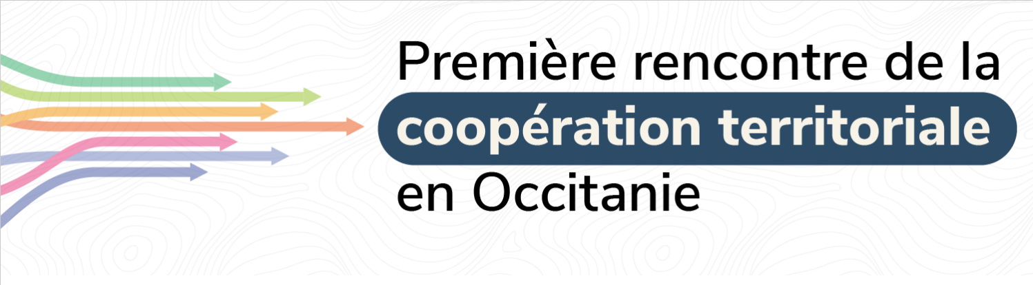 1ère rencontre de la coopération territoriale (FACS Occitanie)