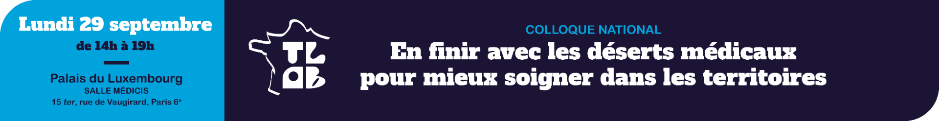 Colloque national : "En finir avec les déserts médicaux"