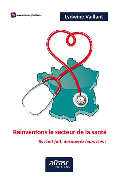 Réinventons le secteur de la santé. Ils l’ont fait, découvrez leurs clés !