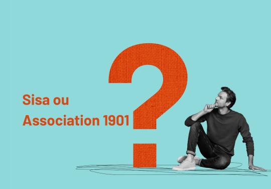 #NeConfondonsPasTout - Episode 4 : Sisa ou Association 1901 ?