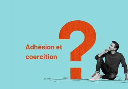 #NeConfondonsPasTout - Episode 8 : Adhésion à un projet de santé et coercition
