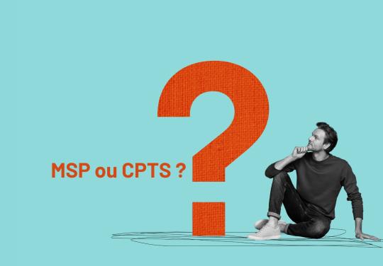 #NeConfondonsPasTout  - Episode 1 : MSP ou CPTS ?
